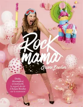 Couverture du produit · Rock mama - le regard décomplexé d'Ariane Brodier sur la maternité