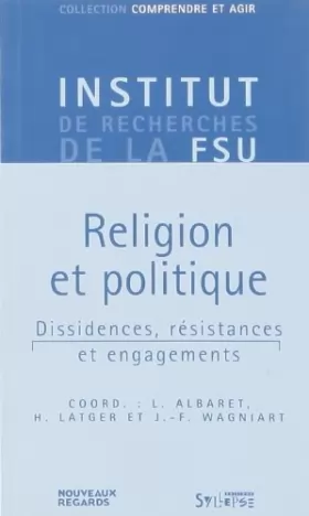 Couverture du produit · Religion et politique : dissidences, résistances et engagements