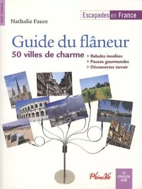 Couverture du produit · Guide du flâneur, 50 villes de charme