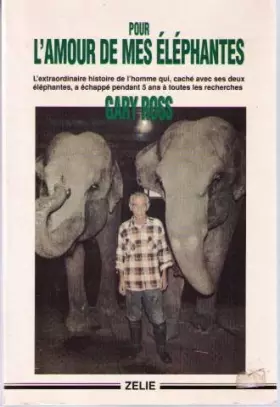 Couverture du produit · Pour l'amour de mes éléphantes