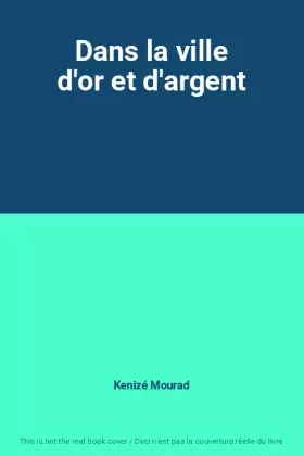 Couverture du produit · Dans la ville d'or et d'argent