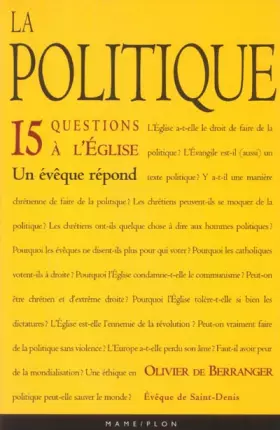 Couverture du produit · La Politique : 15 questions à l'Eglise - Un évêque répond