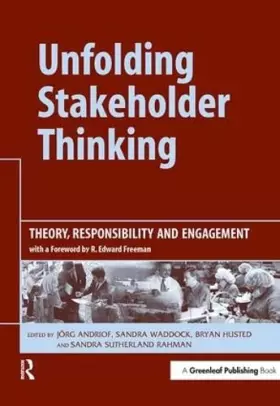 Couverture du produit · Unfolding Stakeholder Thinking: Theory, Responsibility and Engagement