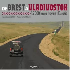Couverture du produit · De Brest à Vladivostok 15000 km à travers l'Eurasie