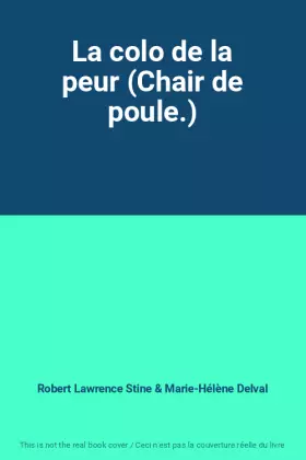 Couverture du produit · La colo de la peur (Chair de poule.)