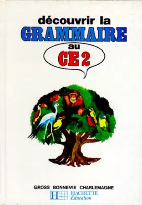 Couverture du produit · Découvrir la grammaire au CE2. Livre de l'élève