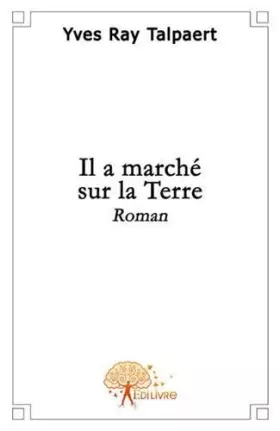 Couverture du produit · Il a marché sur la Terre