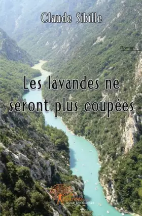 Couverture du produit · Les lavandes ne seront plus coupées