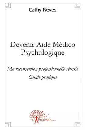 Couverture du produit · Devenir aide médico psychologique