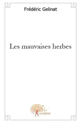 Couverture du produit · Les mauvaises herbes