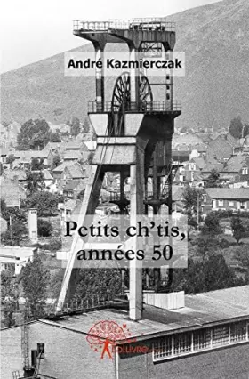 Couverture du produit · Petits ch'tis, années 50