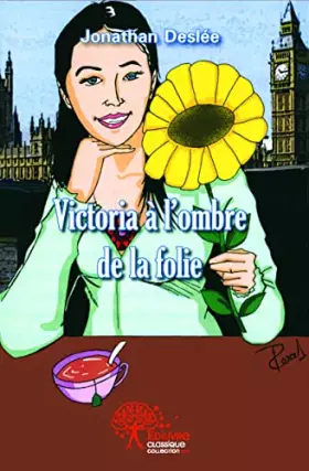 Couverture du produit · Victoria à l'ombre de la folie