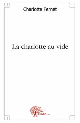 Couverture du produit · La charlotte au vide