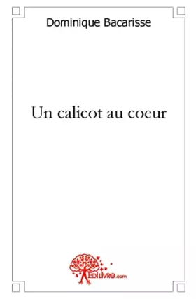 Couverture du produit · Un calicot au coeur