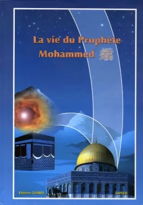 Couverture du produit · La vie du Prophète Mohammed