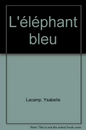 Couverture du produit · L'éléphant bleu