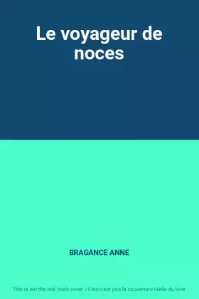 Couverture du produit · Le voyageur de noces