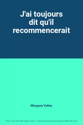 Couverture du produit · J'ai toujours dit qu'il recommencerait