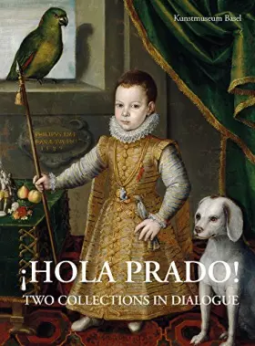 Couverture du produit · Hola Prado!: Two Collections in Dialogue