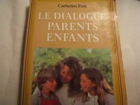 Couverture du produit · Le dialogue parents enfants (Collection Femmes actives) (French Edition)
