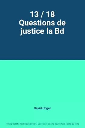Couverture du produit · 13 / 18 Questions de justice la Bd