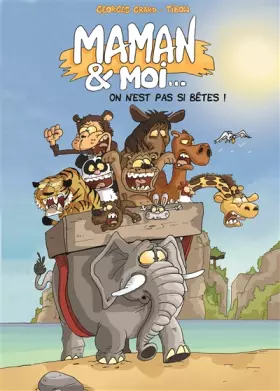 Couverture du produit · Maman et moi on n'est pas si bêtes !