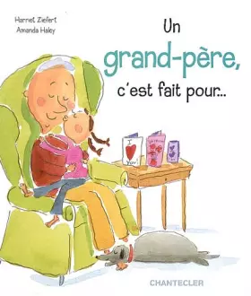 Couverture du produit · Un Grand-Pere, C'Est Fait pour ...