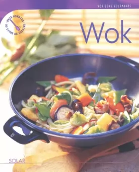 Couverture du produit · Horizons gourmands : Le Wok