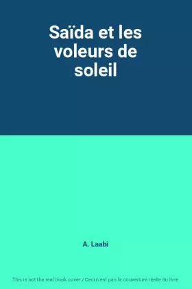 Couverture du produit · Saïda et les voleurs de soleil