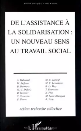Couverture du produit · "De l'assistance à la solidarisation: Un nouveau sens au travail social" : une action-recherche collective, Nantes-Loire Atlant