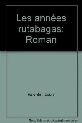 Couverture du produit · Les années rutabagas