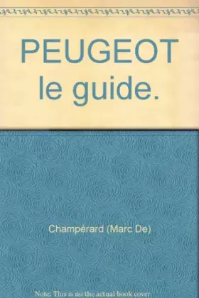 Couverture du produit · PEUGEOT le guide.