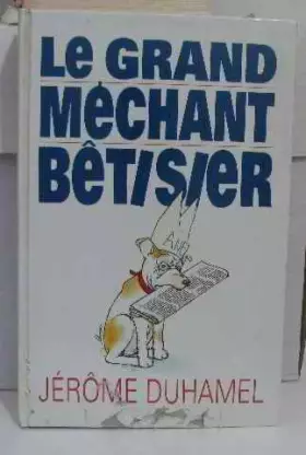 Couverture du produit · Le grand méchant betisier