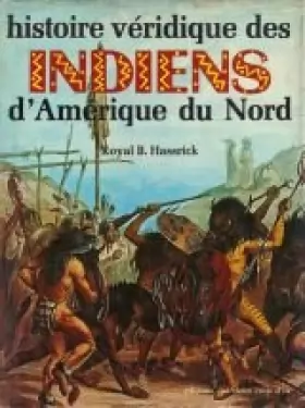 Couverture du produit · Histoire véridique des Indiens d'Amérique du Nord.