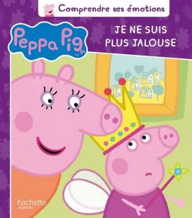 Couverture du produit · Peppa Pig - Comprendre ses émotions - Je ne suis plus jalouse