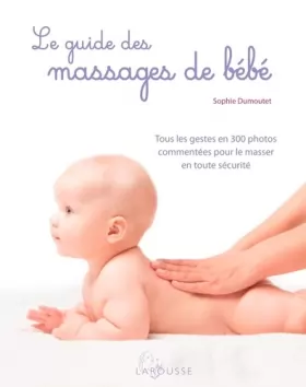 Couverture du produit · Le guide des massages de bébé