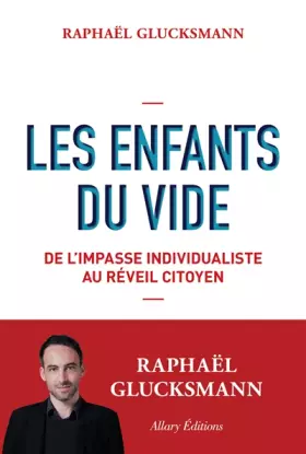 Couverture du produit · Les Enfants du vide - De l'impasse individualiste au réveil citoyen
