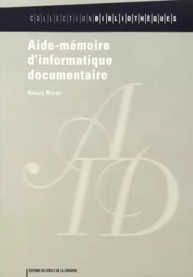 Couverture du produit · Aide-mémoire d'informatique documentaire