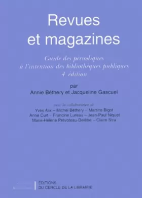 Couverture du produit · REVUES ET MAGAZINES. Guide des périodiques à l'intention des bibliothèques publiques, 4ème édition