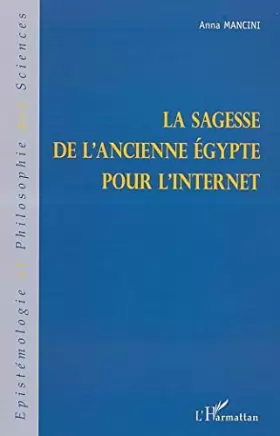 Couverture du produit · LA SAGESSE DE L'ANCIENNE EGYPTE POUR L'INTERNET