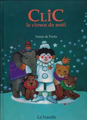Couverture du produit · Clic le clown de Noël - Traduction et adaptation de Yvette Métral