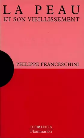 Couverture du produit · La peau et son vieillissement : Un exposé pour comprendre, un essai pour réfléchir