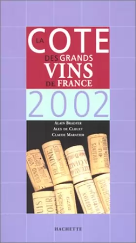 Couverture du produit · La Côte des Grands Vins de France 2002