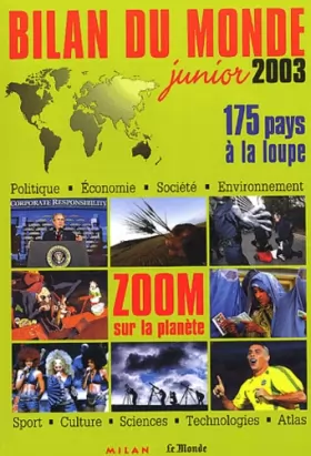 Couverture du produit · Bilan du monde junior 2003 : Zoom sur la planète - 175 pays à la loupe