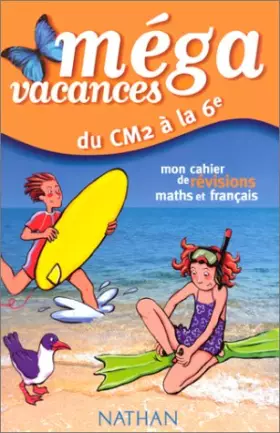 Couverture du produit · Du CM2 à la sixième : Mon cahier de révisions maths et français