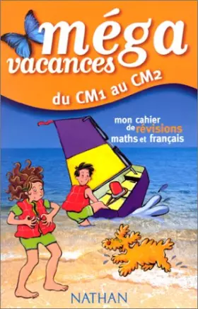 Couverture du produit · Du CM1 au CM2 : Mon cahier de révisions maths et français