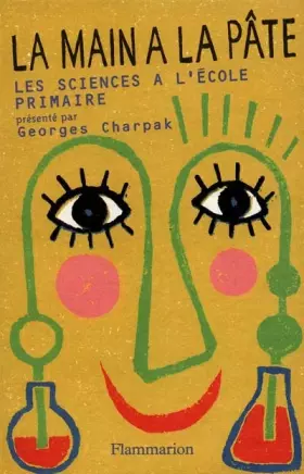 Couverture du produit · LA MAIN A LA PATE. Les sciences à l'école primaire
