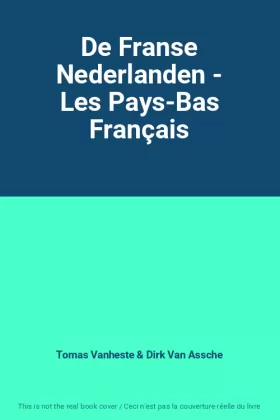 Couverture du produit · De Franse Nederlanden - Les Pays-Bas Français