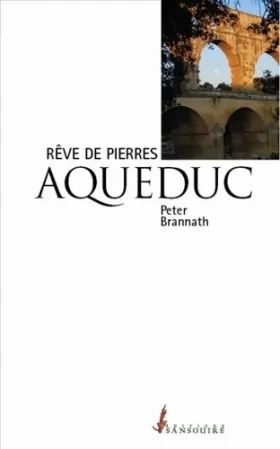 Couverture du produit · Un Reve de Pierres Aqueduc