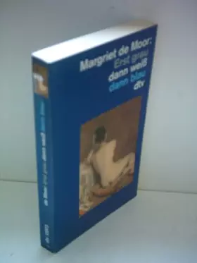 Couverture du produit · Erst Grau Dann Weiss Dann Blau